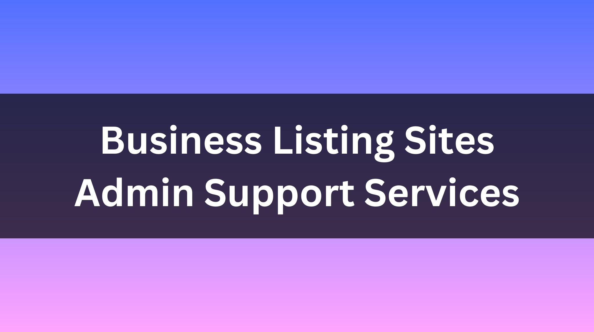 Free Business Listing Sites for Admin Support Services