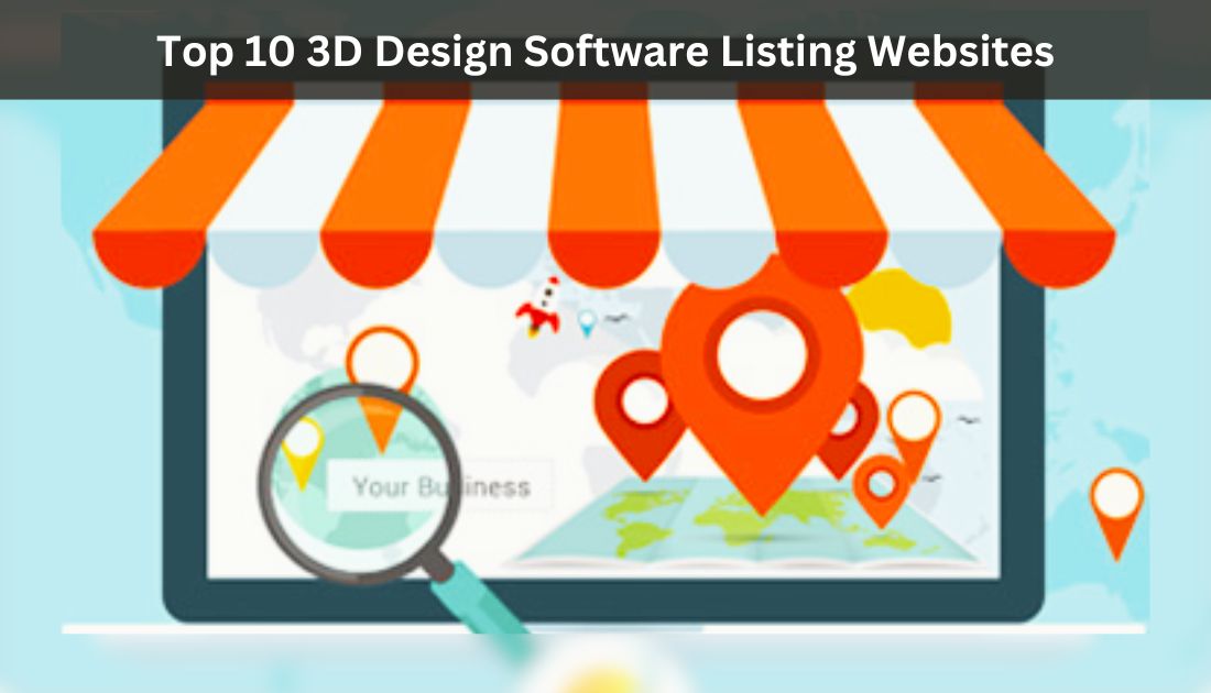 Top 10 3D Design Software Listing Websites