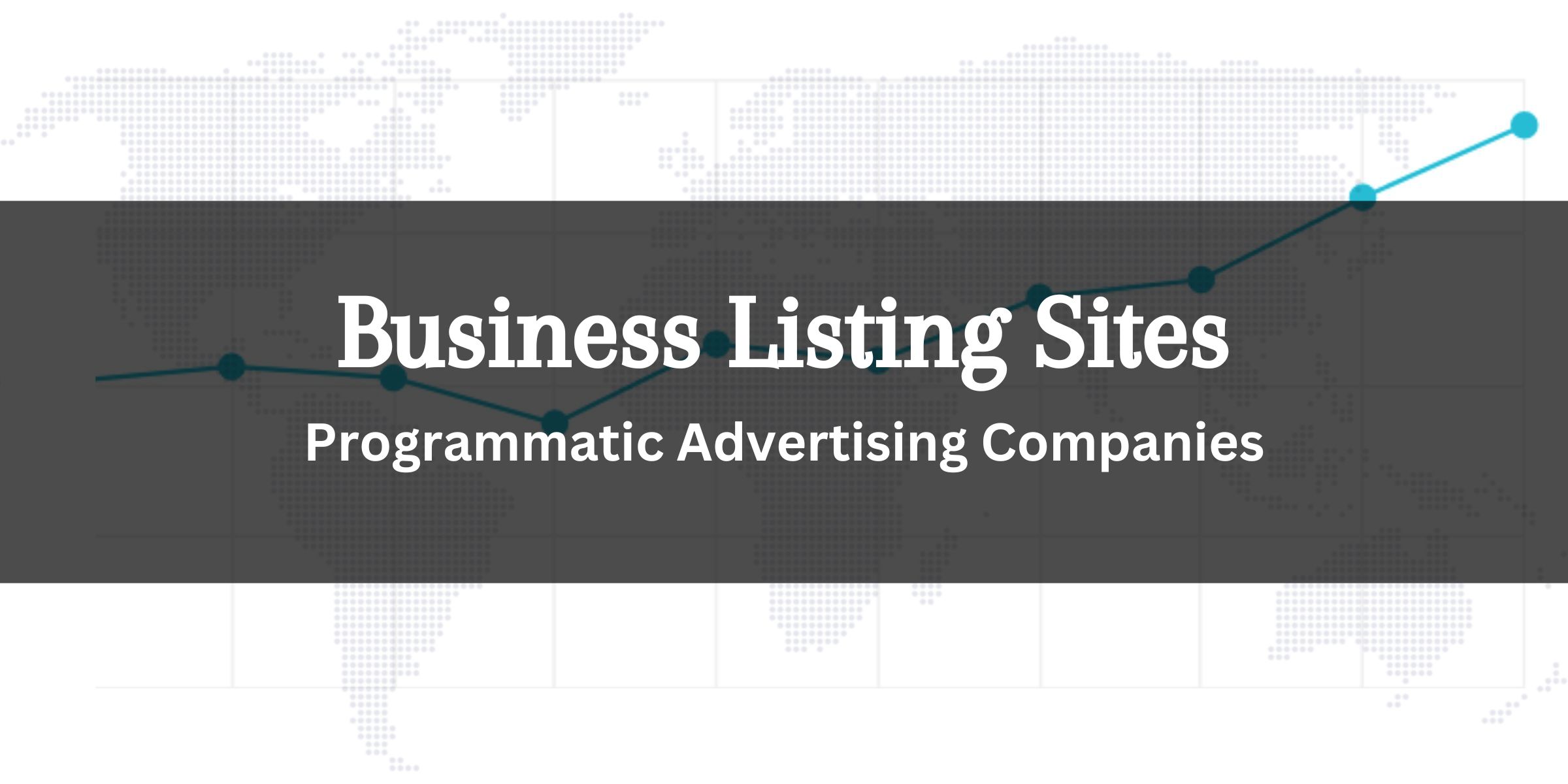 free business listing websites for Programmatic Advertising Companies